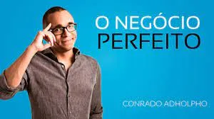 Capa: Curso Negócio Perfeito Conrado Adolpho: Download Essencial