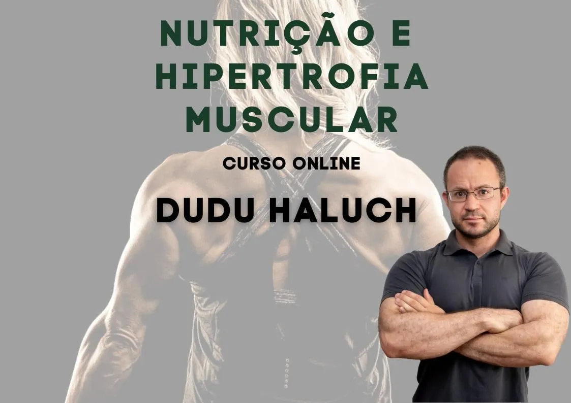 Capa: Baixar Nutrição e Hipertrofia Muscular – Dudu Haluch | Curso Completo