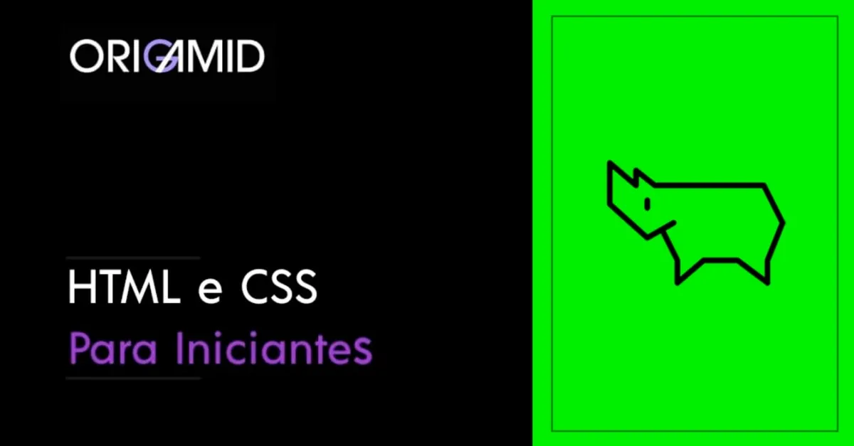 Capa: HTML e CSS para Iniciantes: Baixe Agora o Curso Origamid