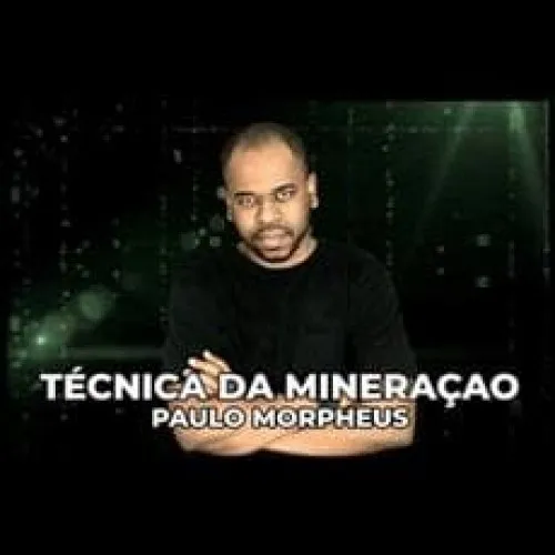 Capa: Técnica da Mineração Paulo Morpheus: Baixar Conteúdo Completo Agora!