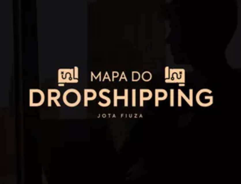 O Mapa do Dropshipping Jota Fiuza: Treinamento completo para faturar 6 dígitos