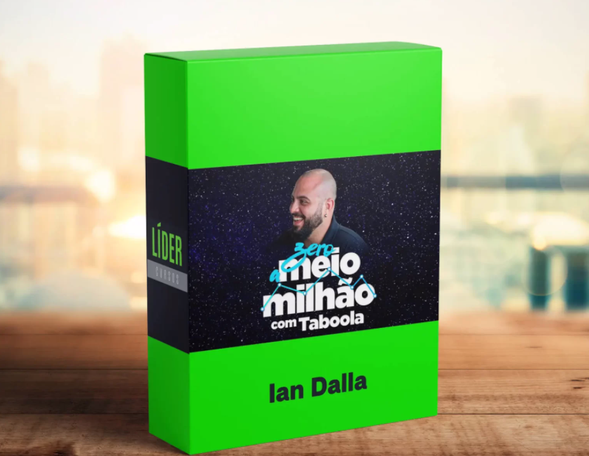 Curso Zero a Meio Milhão com Taboola - Ian Dalla - Tráfego Nativo e Alta Conversão