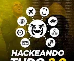Capa do curso Hackeando Tudo 2.0 de Raiam Santos com ícones de sucesso e produtividade