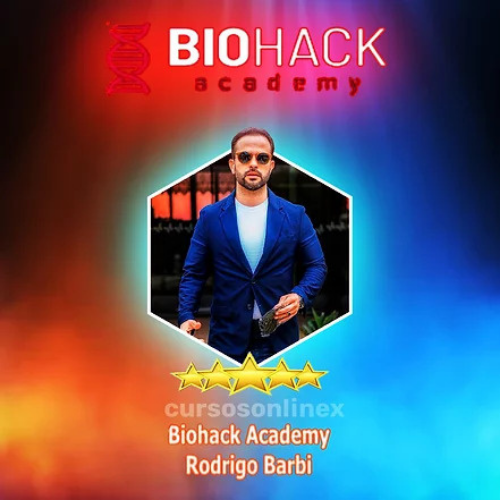 Biohack Academy Rodrigo Barbi - Curso de Biohacking para Alta Performance