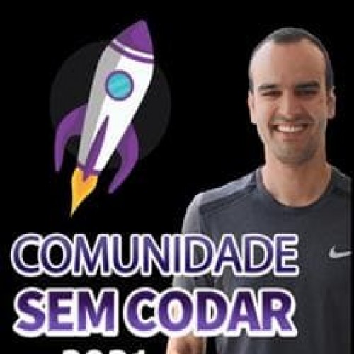 Curso Comunidade Sem Codar 2021 Renato Asse download