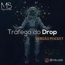 Curso Drop Traffic Miguel Basílio com foco em tráfego pago e dropshipping