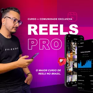 Capas do curso Reels Pro com tela de celular mostrando vídeos editados