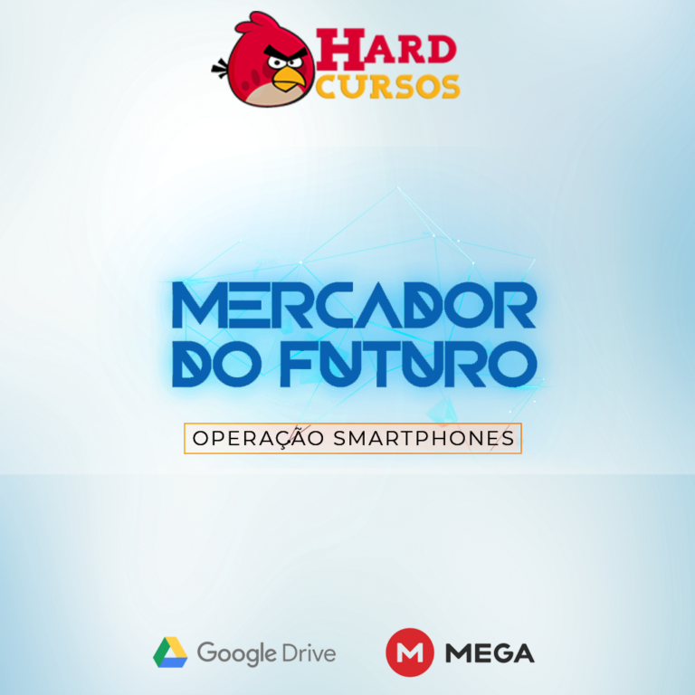 Mercador do Futuro Operação Smartphones Luan Alves: Curso completo para lucrar com vendas.