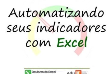 Capa do curso Excel Automação de Indicadores com Daniel Tadeu Delgado