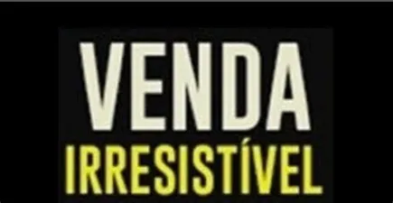 Curso Venda Irresistível Natanael Oliveira - Download